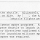 Excerpt from a newly declassified document titled Declassifying the ‘Fact of’ the NRO’s Use of the Space Shuttle as a Launch Vehicle (National Reconnaissance Office/FOIA)